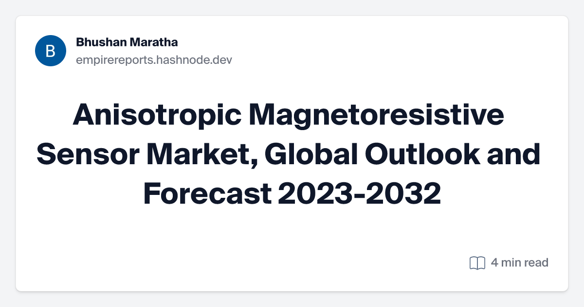 Anisotropic Magnetoresistive Sensor Market, Global Outlook and Forecast 2023-2032