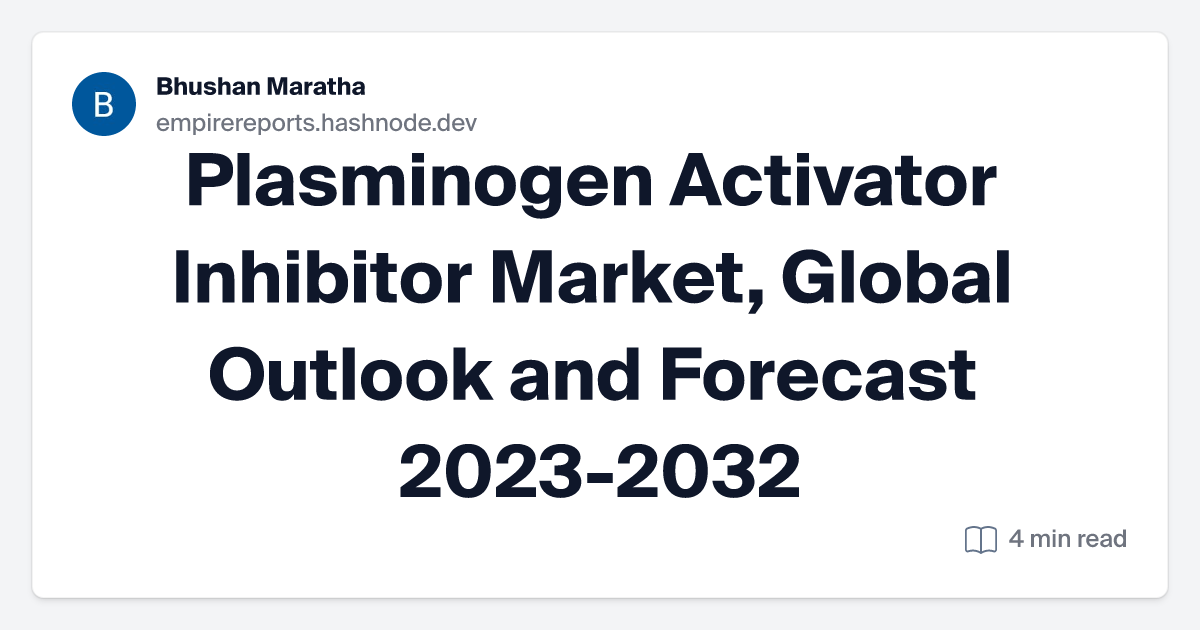 Plasminogen Activator Inhibitor Market, Global Outlook and Forecast 2023-2032