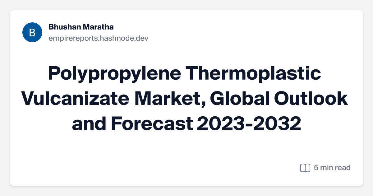 Polypropylene Thermoplastic Vulcanizate Market, Global Outlook and Forecast 2023-2032